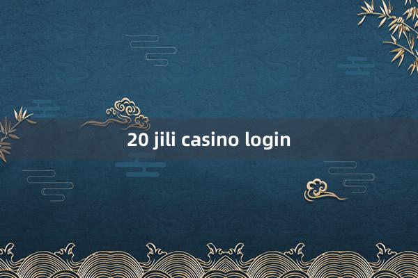 20 jili casino login