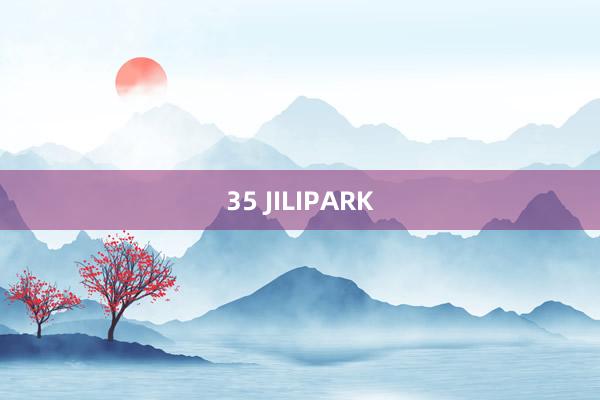 35 JILIPARK