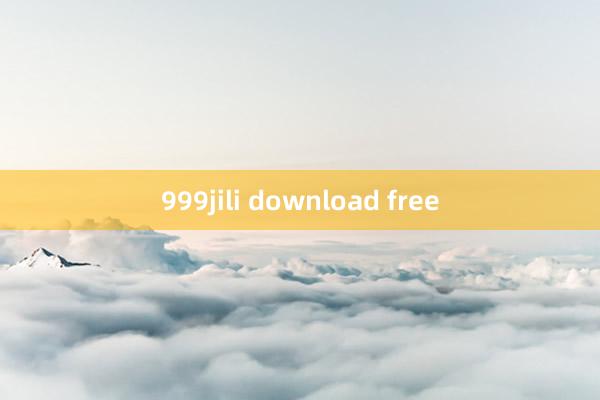 999jili download free