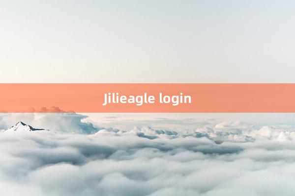 Jilieagle login