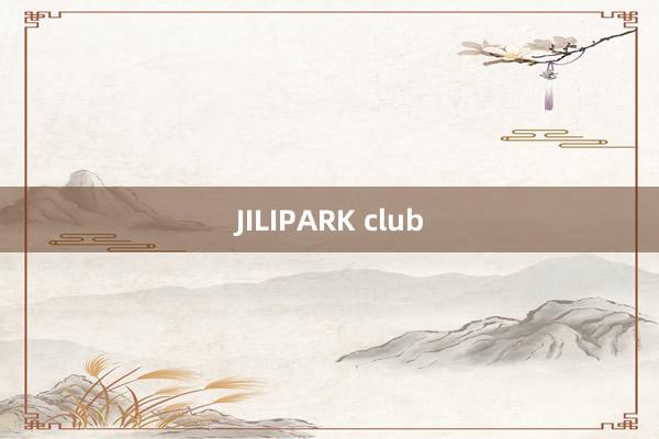 JILIPARK club