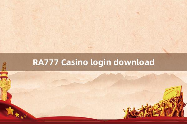 RA777 Casino login download