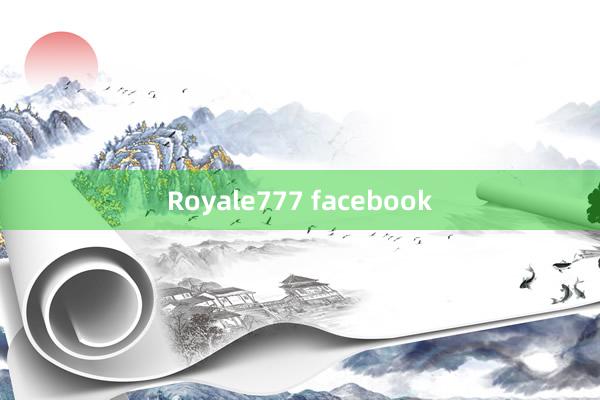 Royale777 facebook