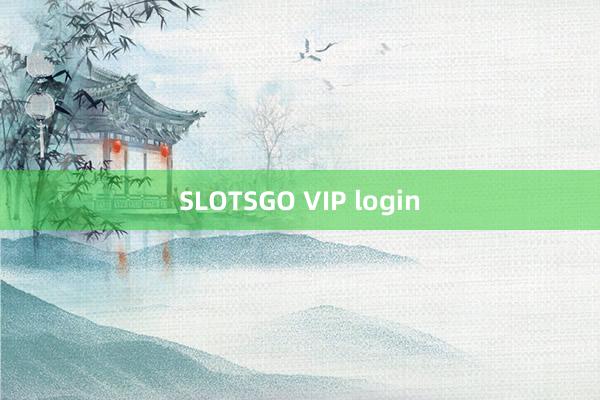 SLOTSGO VIP login