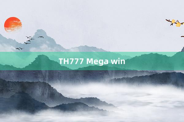 TH777 Mega win