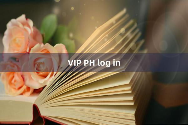 VIP PH log in