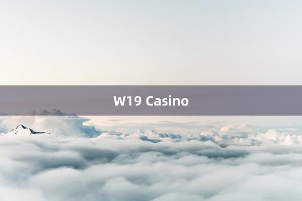 W19 Casino