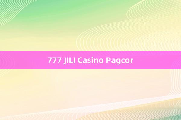 777 JILI Casino Pagcor