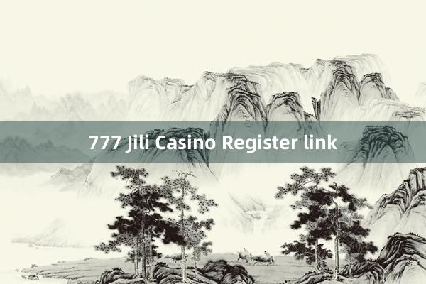 777 Jili Casino Register link