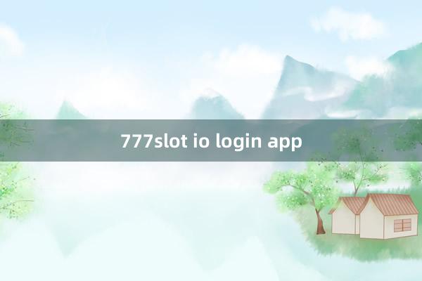 777slot io login app