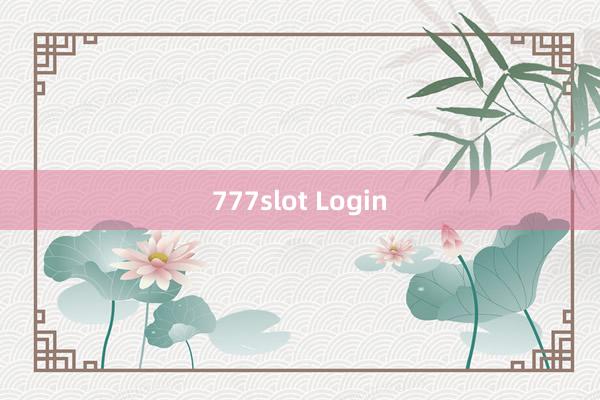 777slot Login