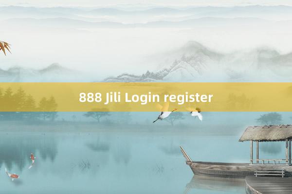 888 Jili Login register