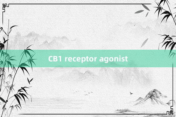 CB1 receptor agonist