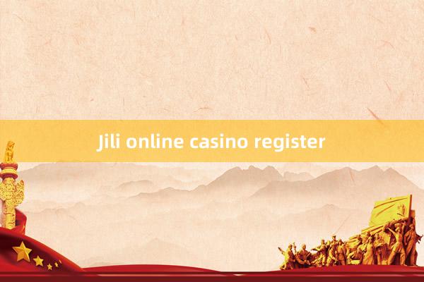 Jili online casino register