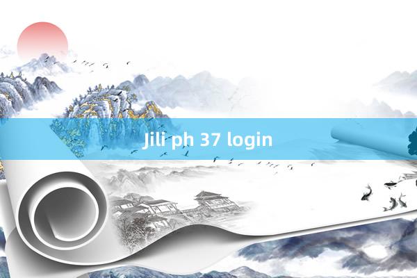 Jili ph 37 login