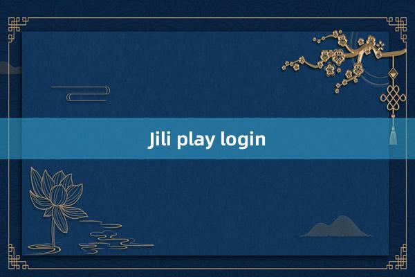 Jili play login