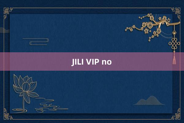 JILI VIP no