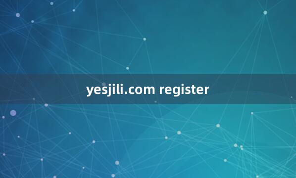 yesjili.com register