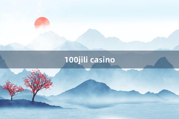 100jili casino