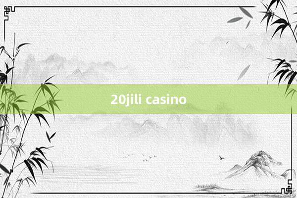 20jili casino