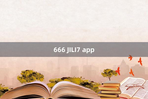 666 JILI7 app