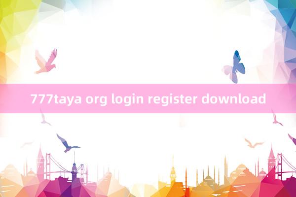 777taya org login register download