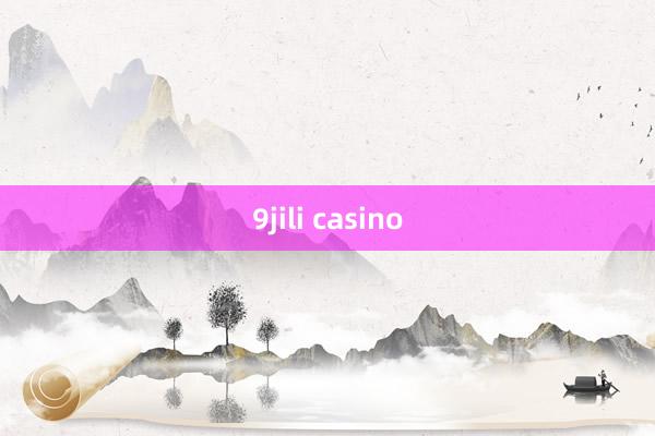 9jili casino