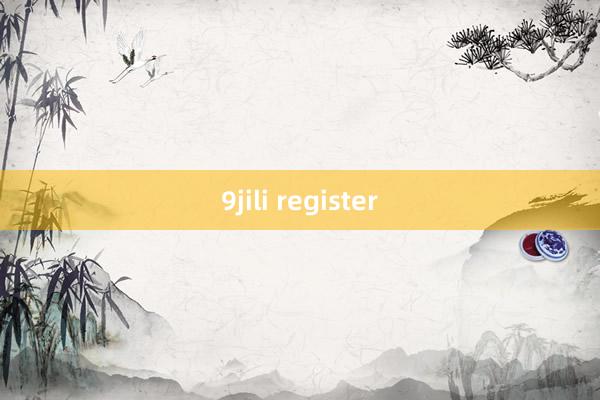 9jili register