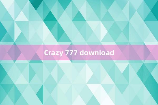 Crazy 777 download