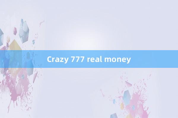 Crazy 777 real money