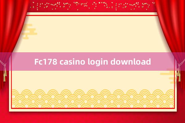 Fc178 casino login download