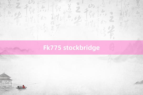 Fk775 stockbridge