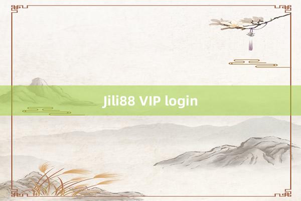 Jili88 VIP login