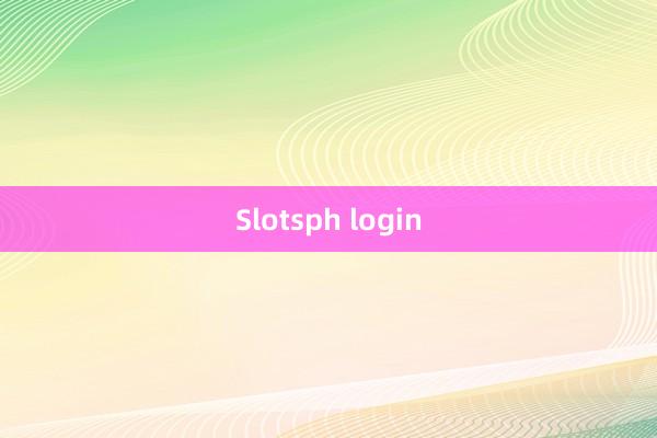 Slotsph login