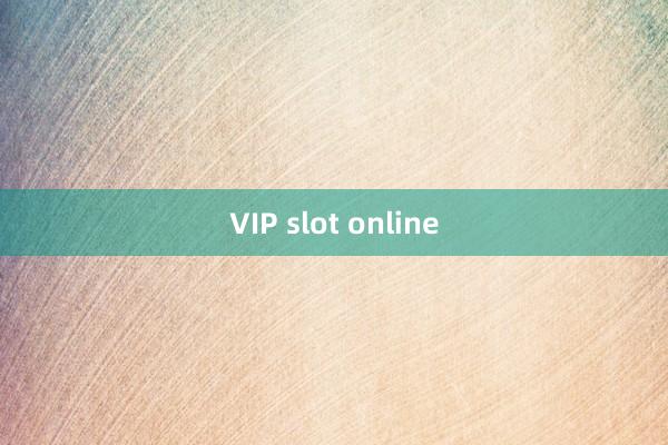 VIP slot online