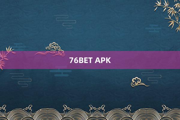 76BET APK