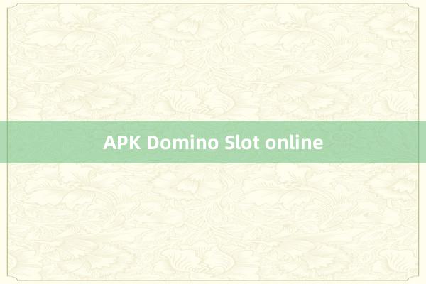 APK Domino Slot online