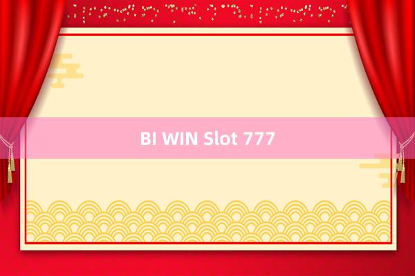 BI WIN Slot 777