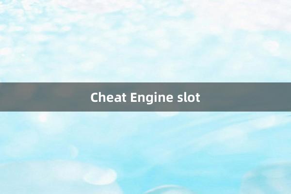 Cheat Engine slot