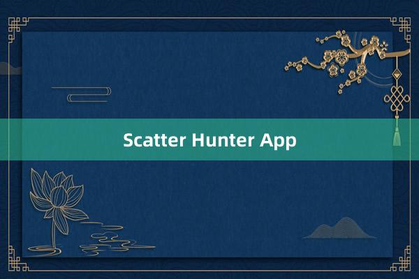 Scatter Hunter App