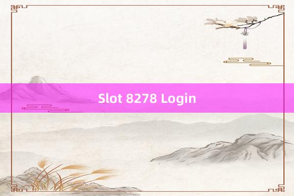 Slot 8278 Login