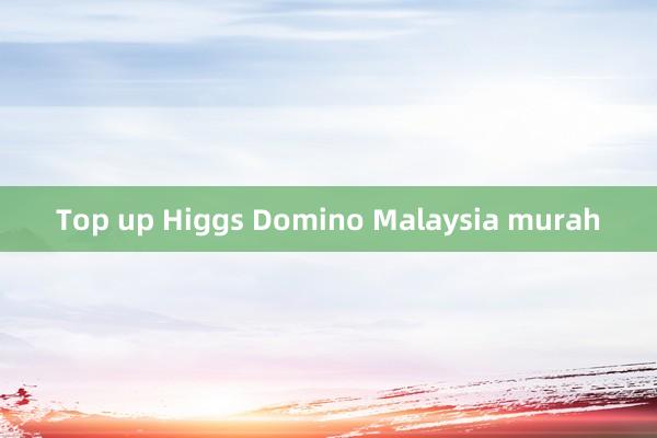 Top up Higgs Domino Malaysia murah