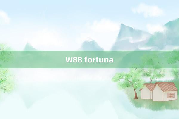 W88 fortuna