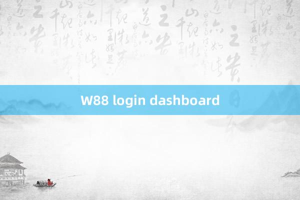 W88 login dashboard