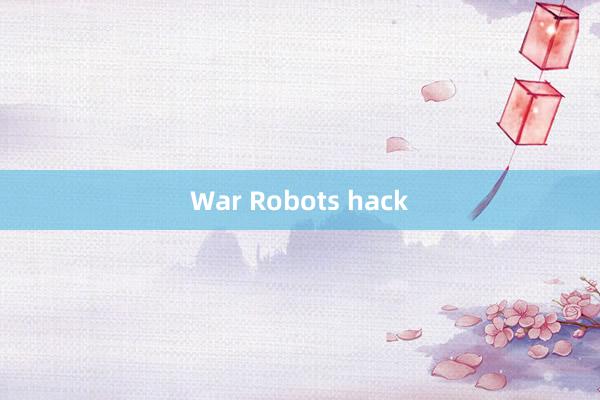 War Robots hack