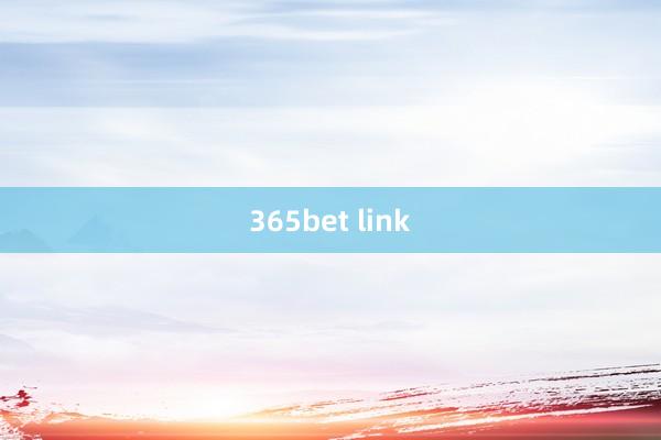 365bet link