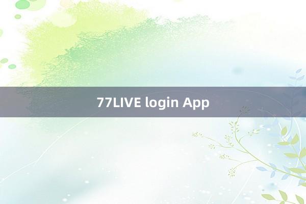 77LIVE login App