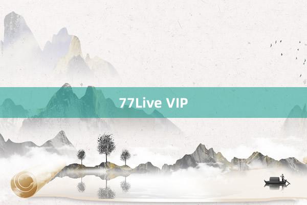 77Live VIP