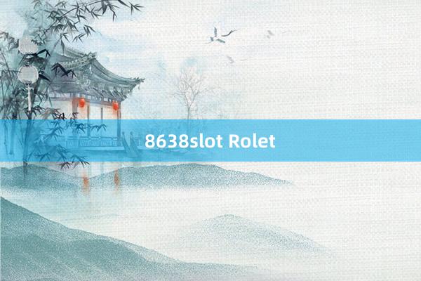 8638slot Rolet