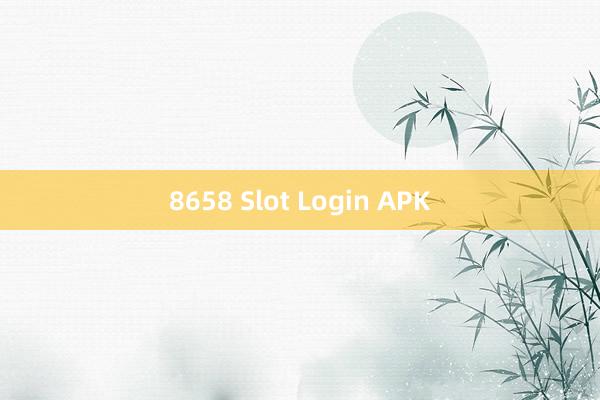 8658 Slot Login APK